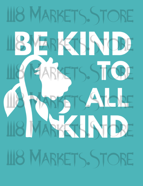 Be Kind to All Kind White Print